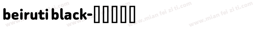 beiruti black字体转换